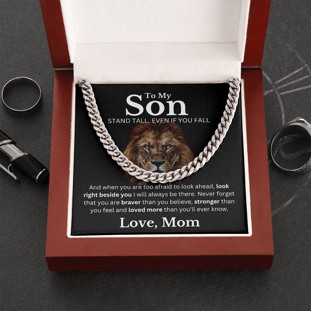 To my Son from Mom - Cuban Link Chain - Stand Tall