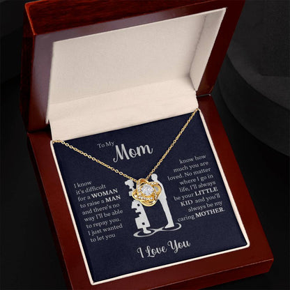 To My Mom From Son or Daughter | I Know It's Difficult | Love Knot Necklace