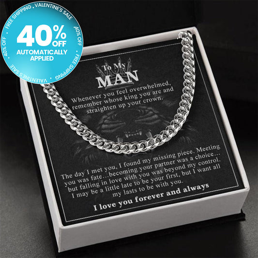 To My Man - Straighten Up Your Crown - Cuban Chain