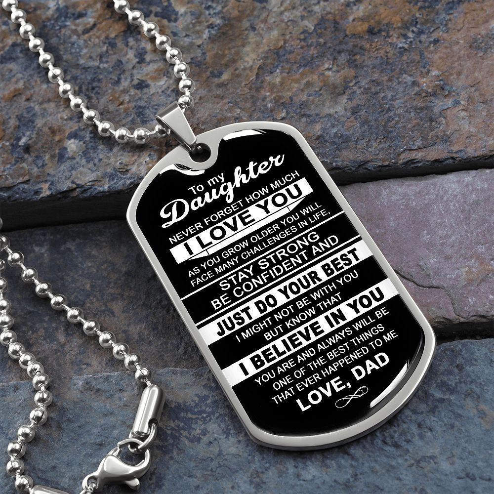6 To My Daughter | Never Forget How Much I Love You | Dog Tag Necklace Gift From Dad
